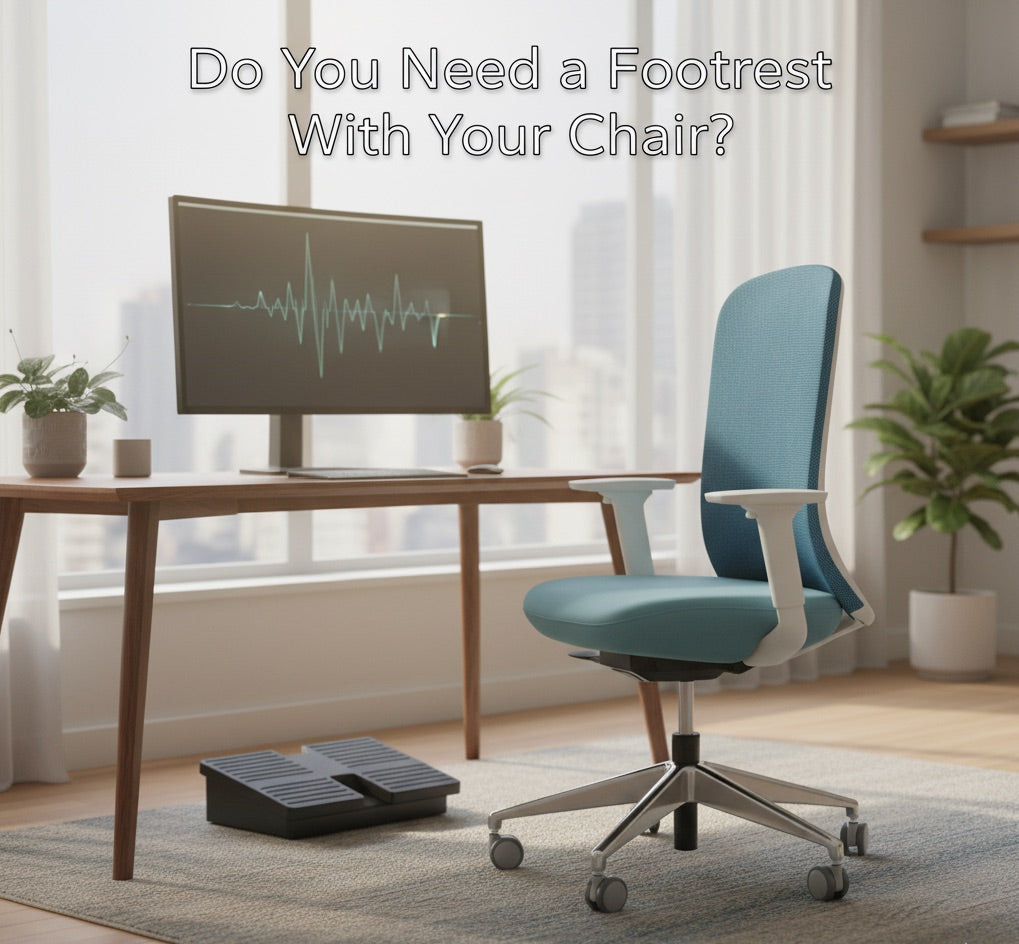 The Do You Need a Footrest With Your Chair?